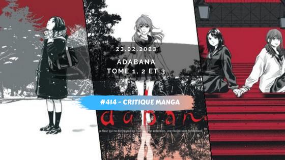 Critique manga #414 – Adabana tome 1, 2 et 3